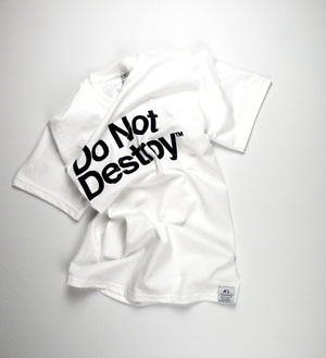 Do Not Destroy White t-shirt tee
