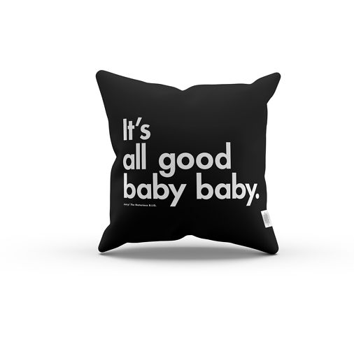 It's all good baba babay BIG pillow