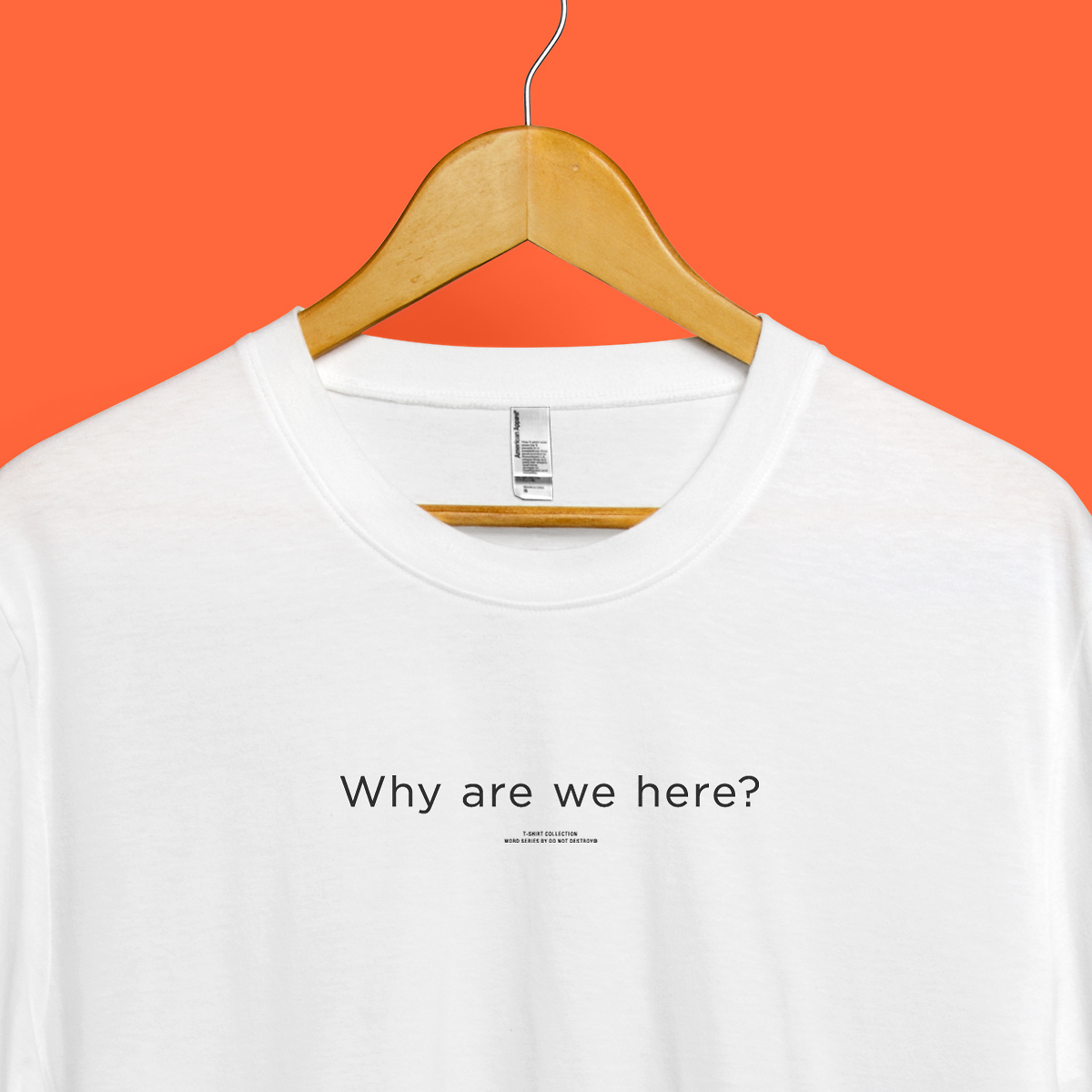 Why are we here? Tee