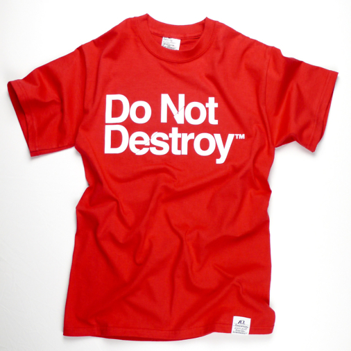 Do Not Destroy Red t-shirt tee