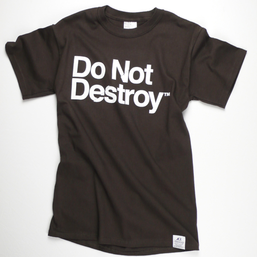 Do Not Destroy Dark Chocolate t-shirt tee